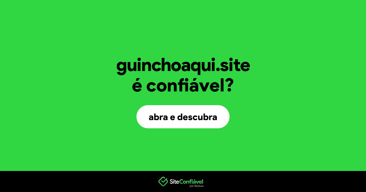 O site guinchoaqui.site é confiável?
