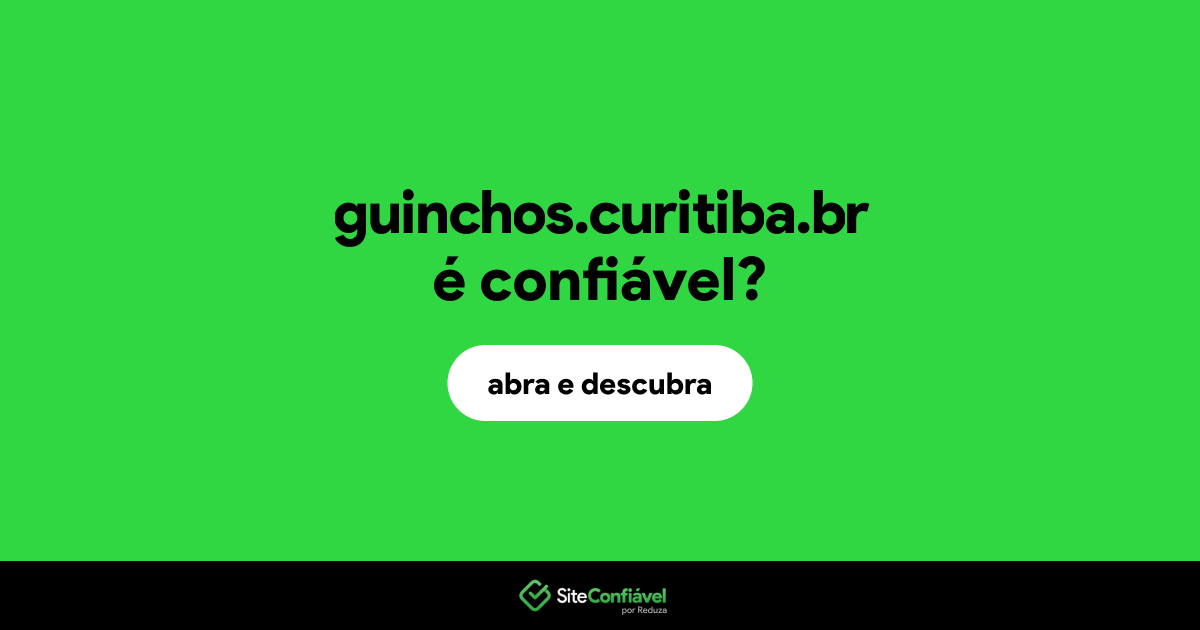 O site guinchos.curitiba.br é confiável?