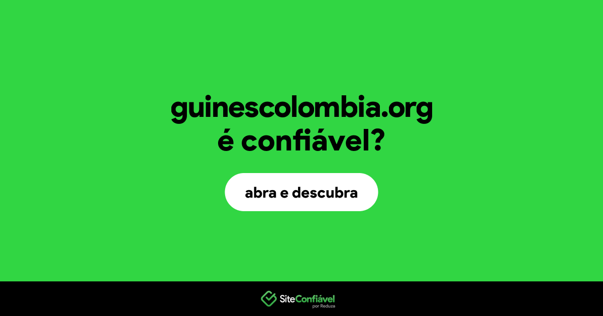 O site guinescolombia.org é confiável?