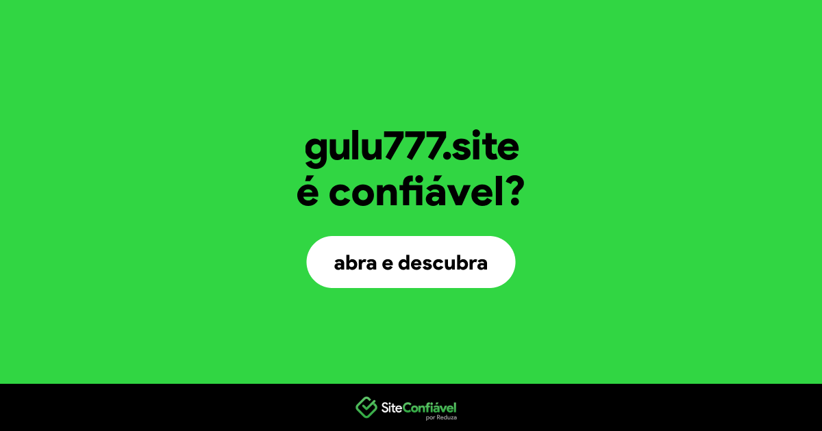 O site gulu777.site é confiável?