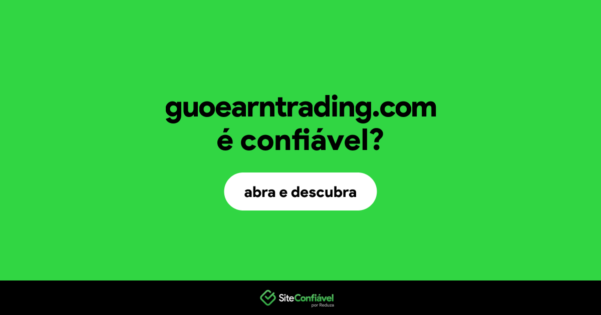 O site guoearntrading.com é confiável?