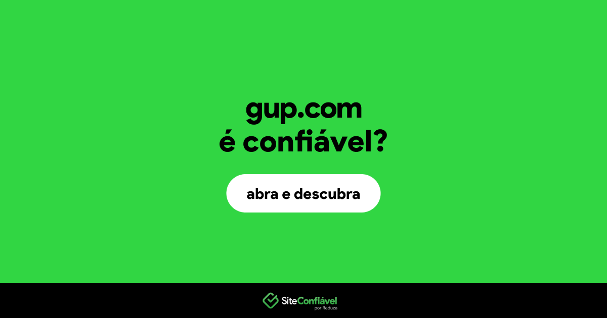 O site gup.com é confiável?