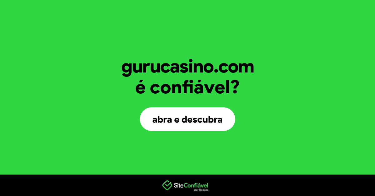O site gurucasino.com é confiável?