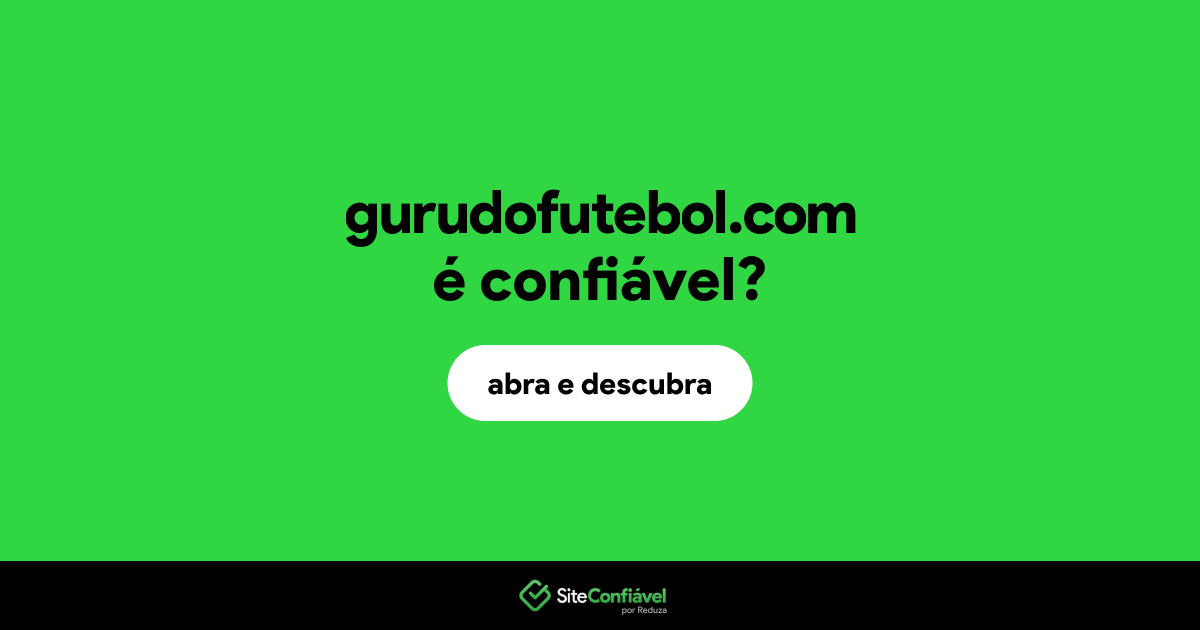 O site gurudofutebol.com é confiável?
