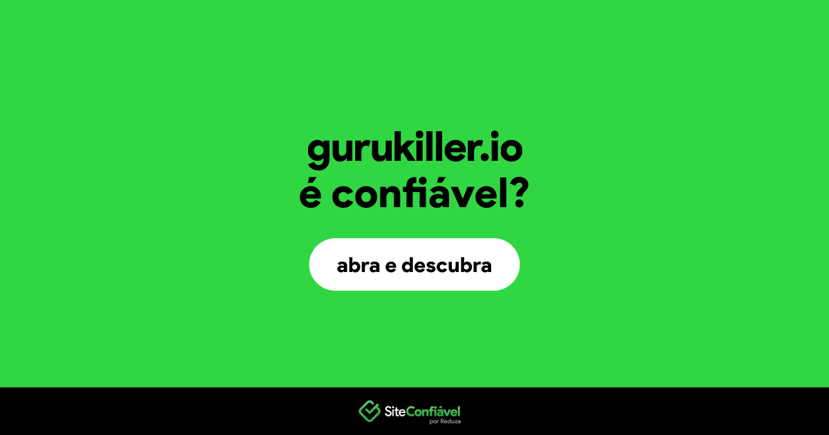 Gurukiller.io é confiável? Gurukiller é segura? Site Confiável