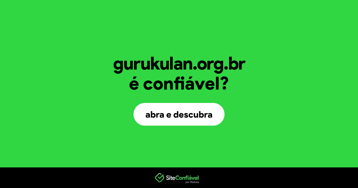 O site gurukulan.org.br é confiável?