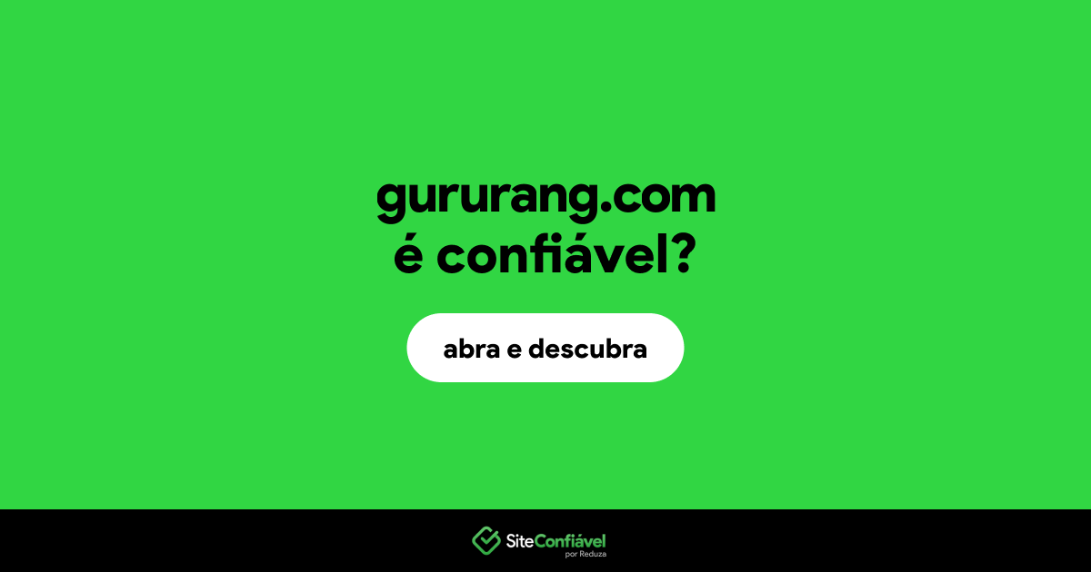 O site gururang.com é confiável?