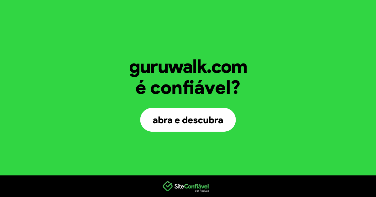 O site guruwalk.com é confiável?