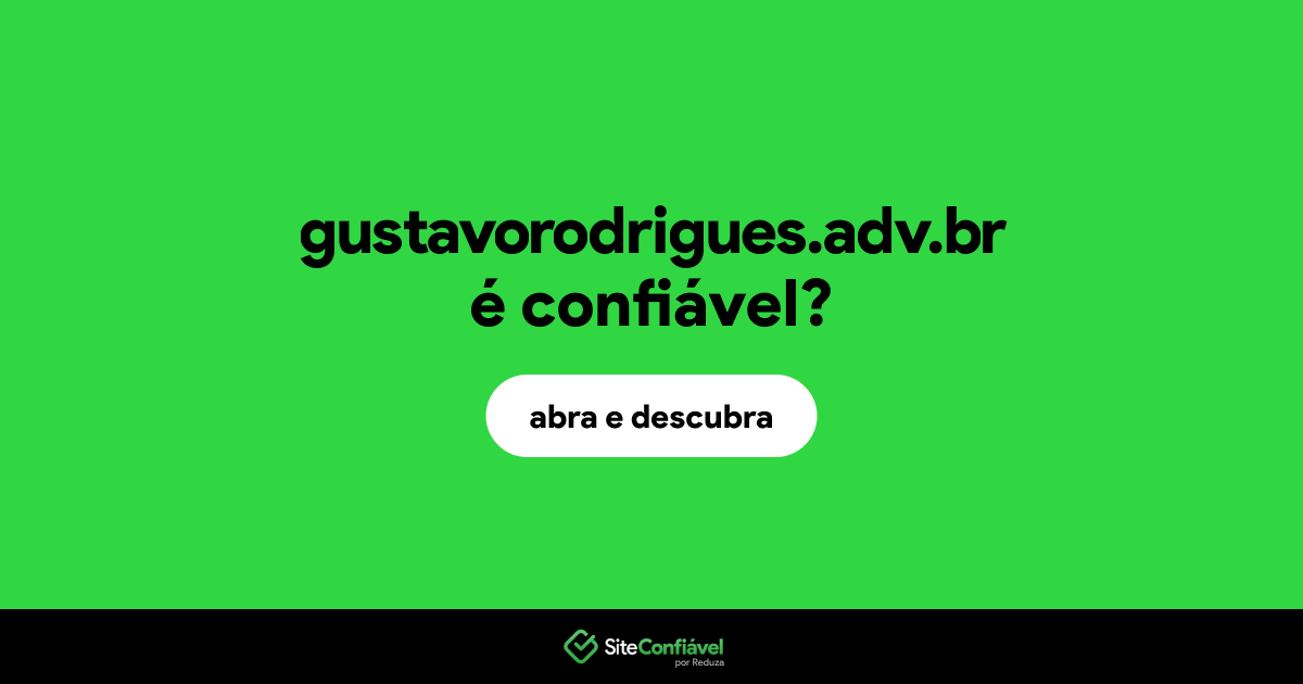 O site gustavorodrigues.adv.br é confiável?