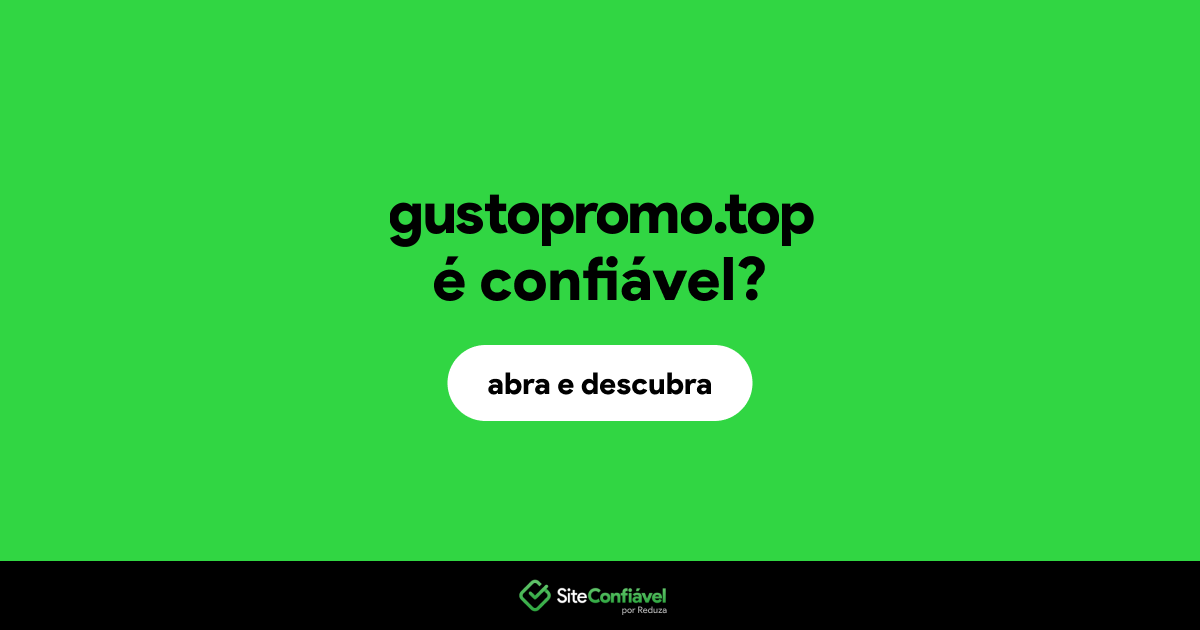 O site gustopromo.top é confiável?