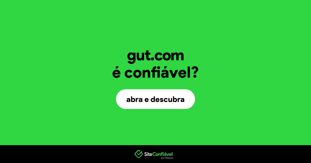 O site gut.com é confiável?