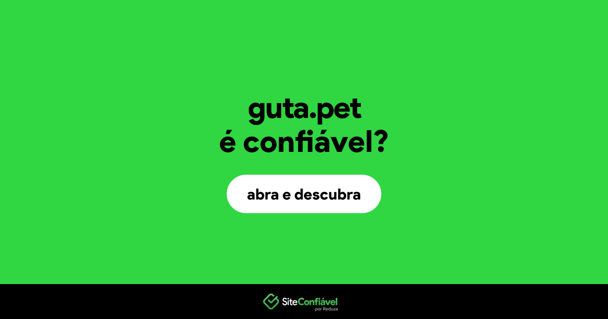 O site guta.pet é confiável?