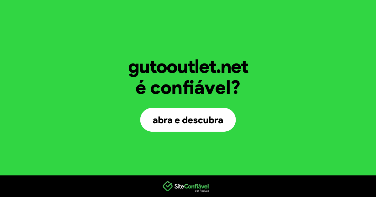 O site gutooutlet.net é confiável?