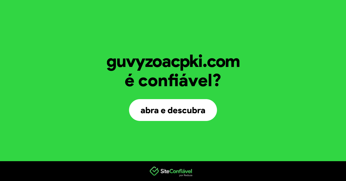 O site guvyzoacpki.com é confiável?