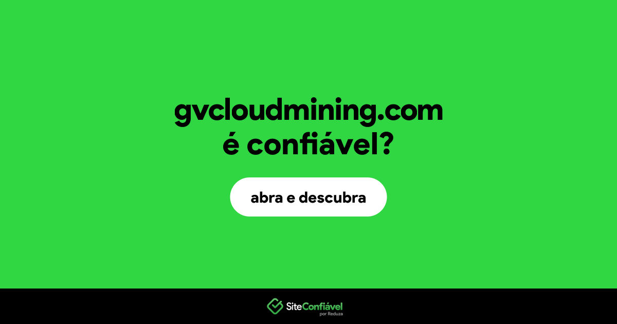O site gvcloudmining.com é confiável?