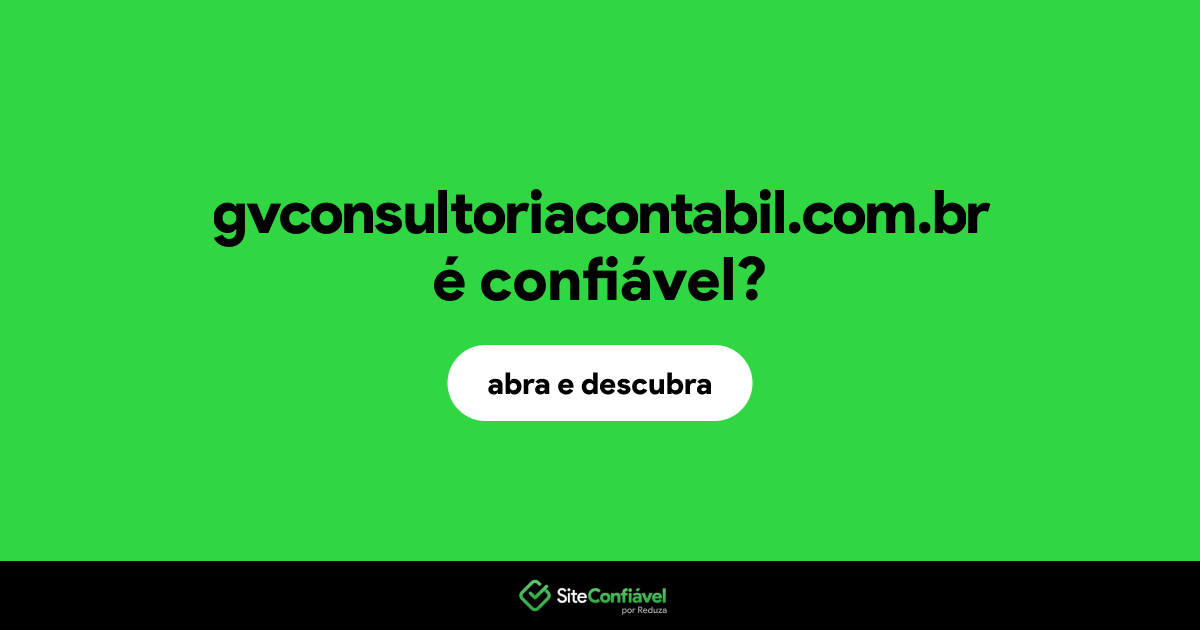 O site gvconsultoriacontabil.com.br é confiável?