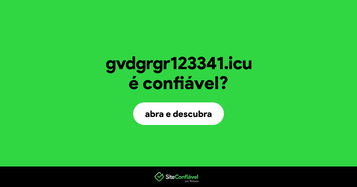 O site gvdgrgr123341.icu é confiável?
