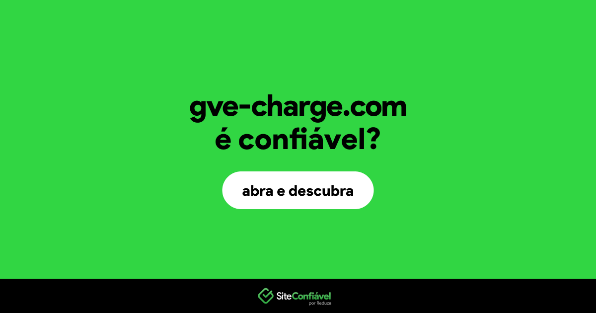 O site gve-charge.com é confiável?