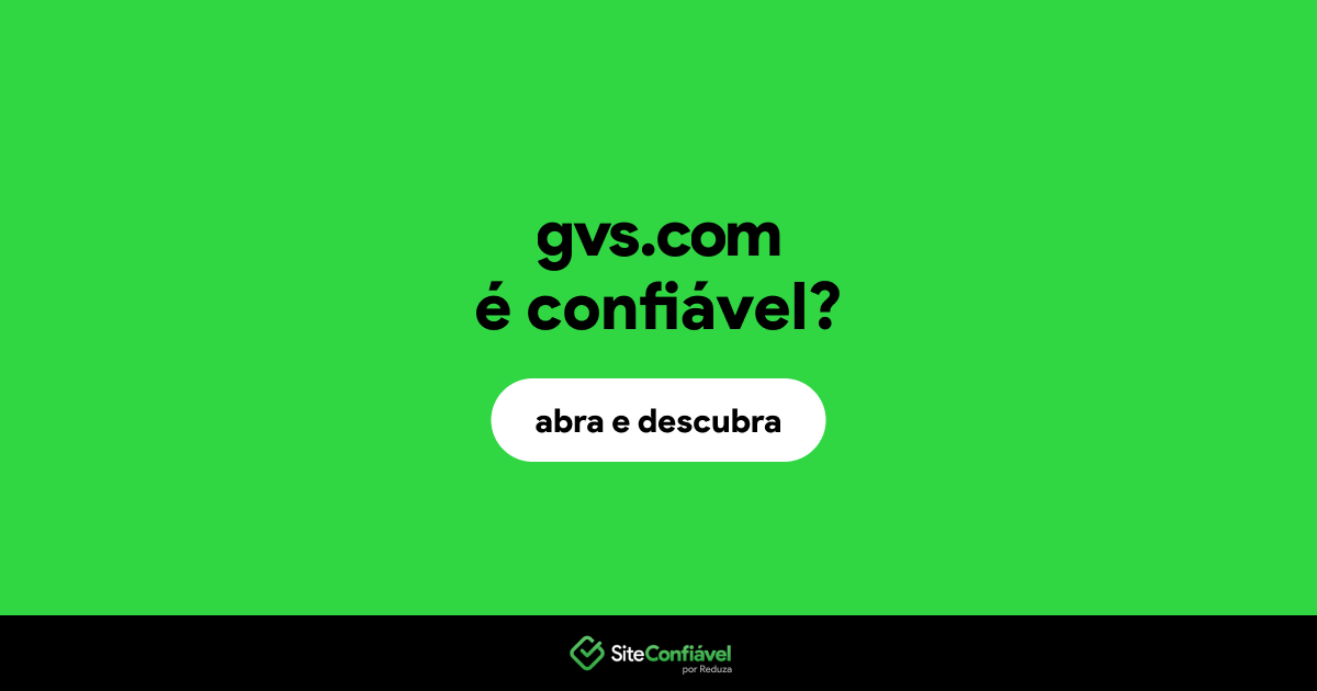 O site gvs.com é confiável?