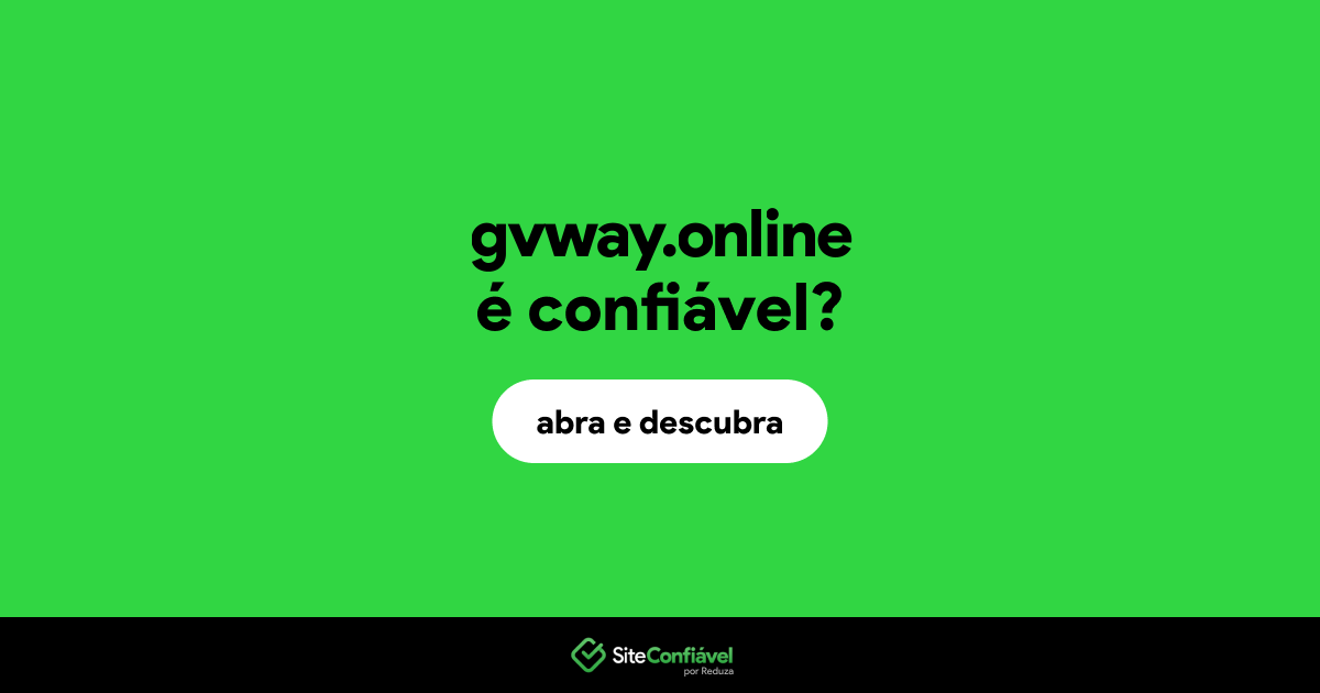 O site gvway.online é confiável?