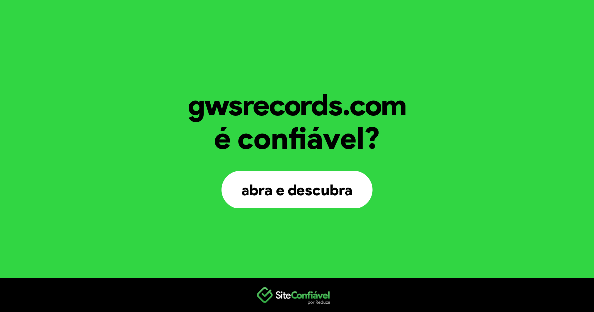 O site gwsrecords.com é confiável?