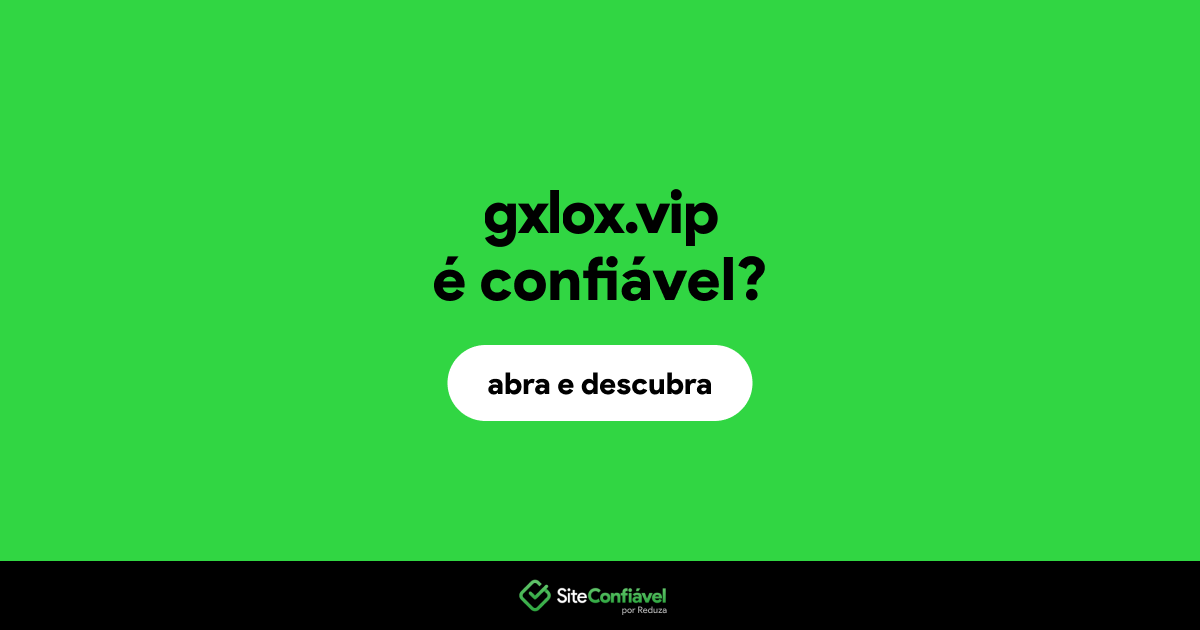 O site gxlox.vip é confiável?