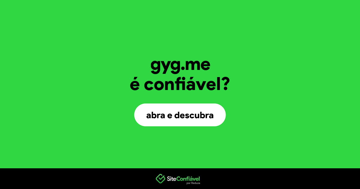 O site gyg.me é confiável?