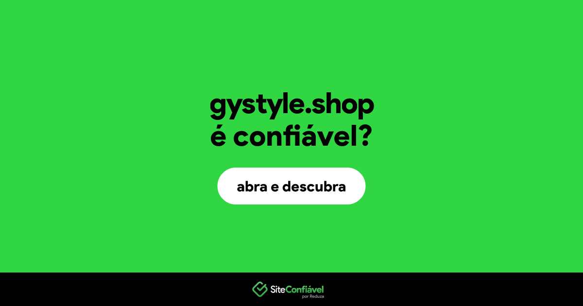 O site gystyle.shop é confiável?