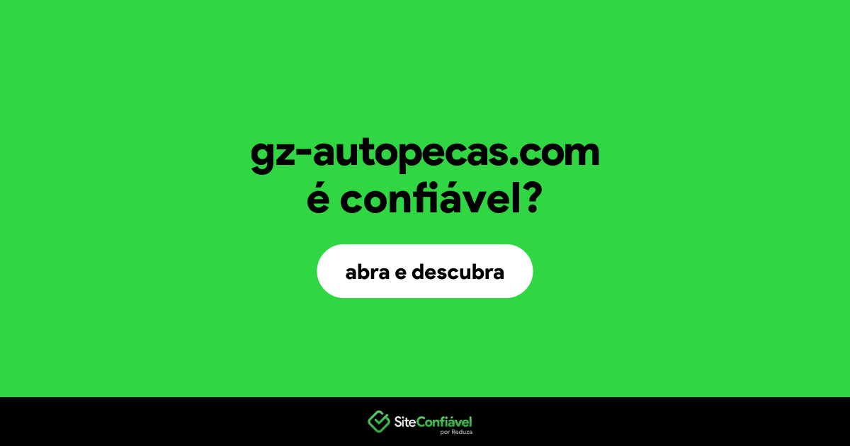 O site gz-autopecas.com é confiável?