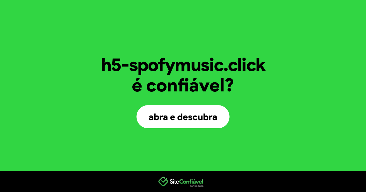 O site h5-spofymusic.click é confiável?