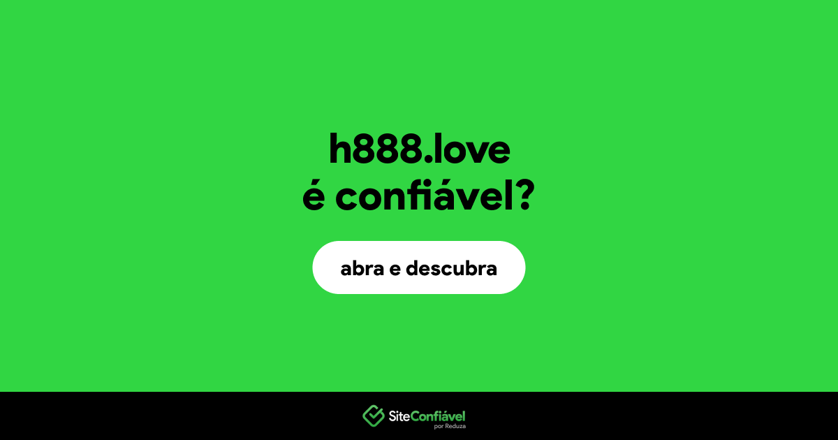 O site h888.love é confiável?