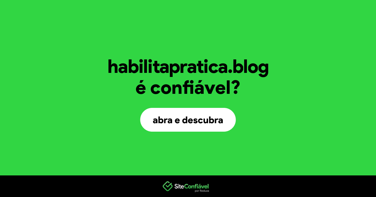 O site habilitapratica.blog é confiável?
