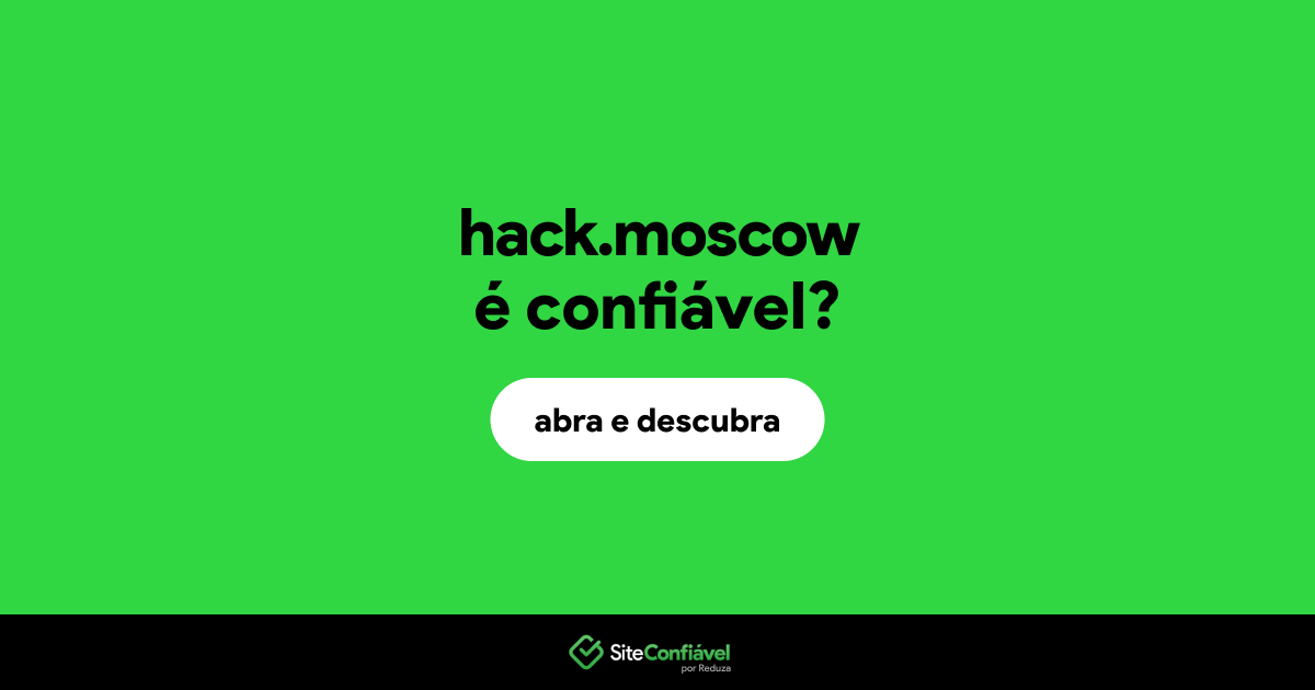 O site hack.moscow é confiável?