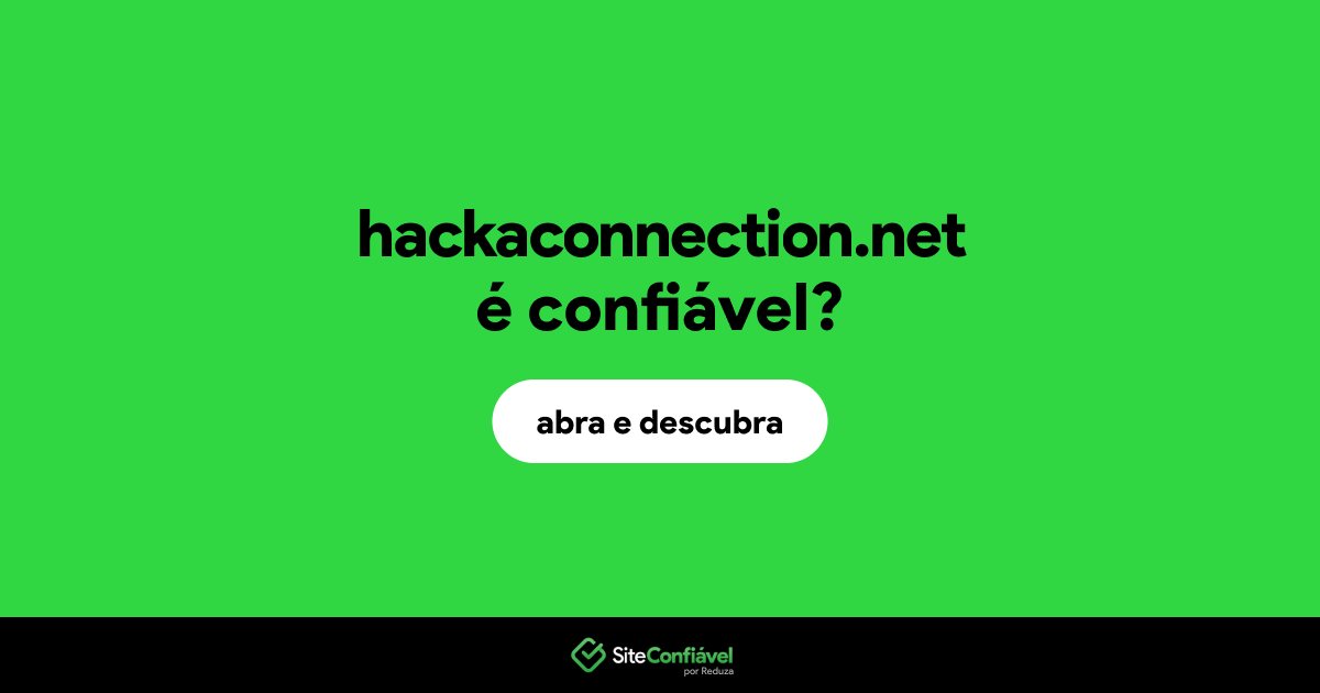 O site hackaconnection.net é confiável?