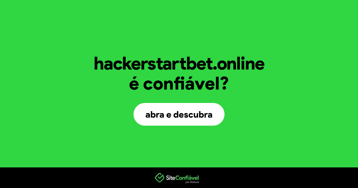 O site hackerstartbet.online é confiável?