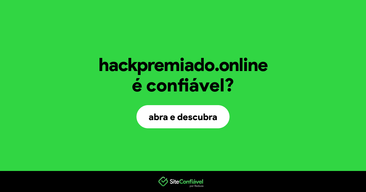 O site hackpremiado.online é confiável?
