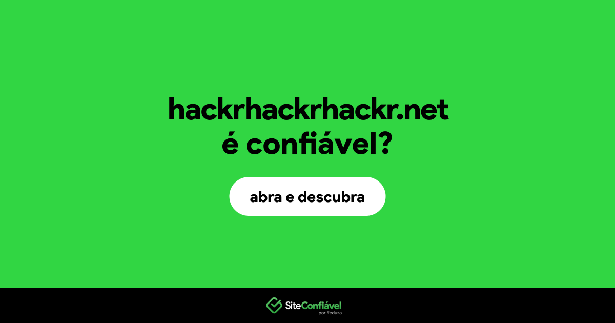 O site hackrhackrhackr.net é confiável?