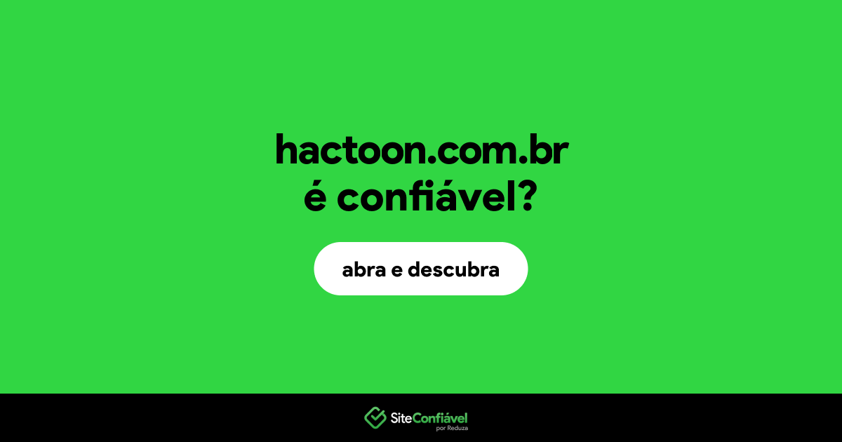 O site hactoon.com.br é confiável?
