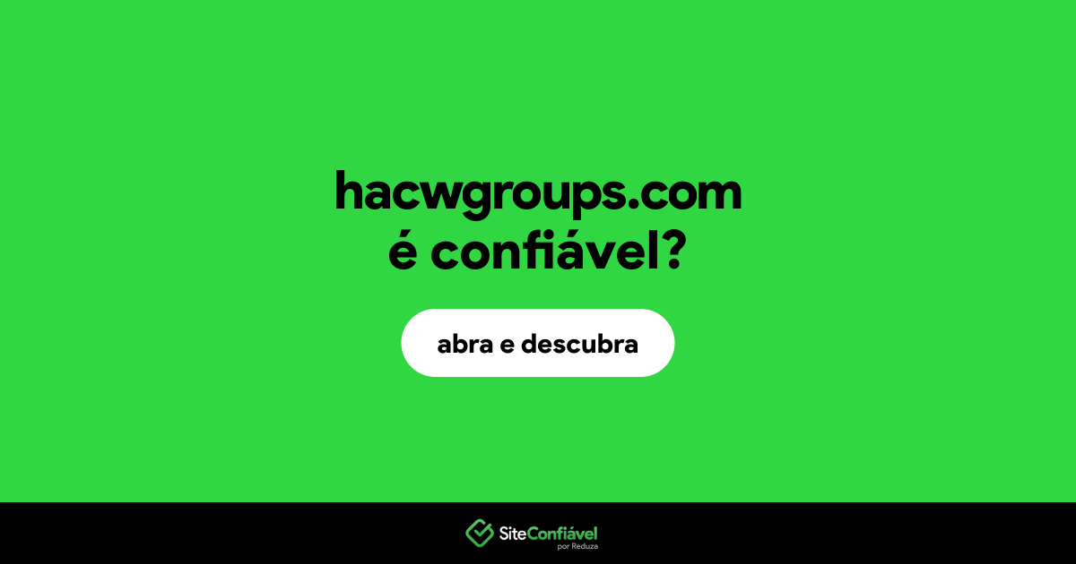 O site hacwgroups.com é confiável?