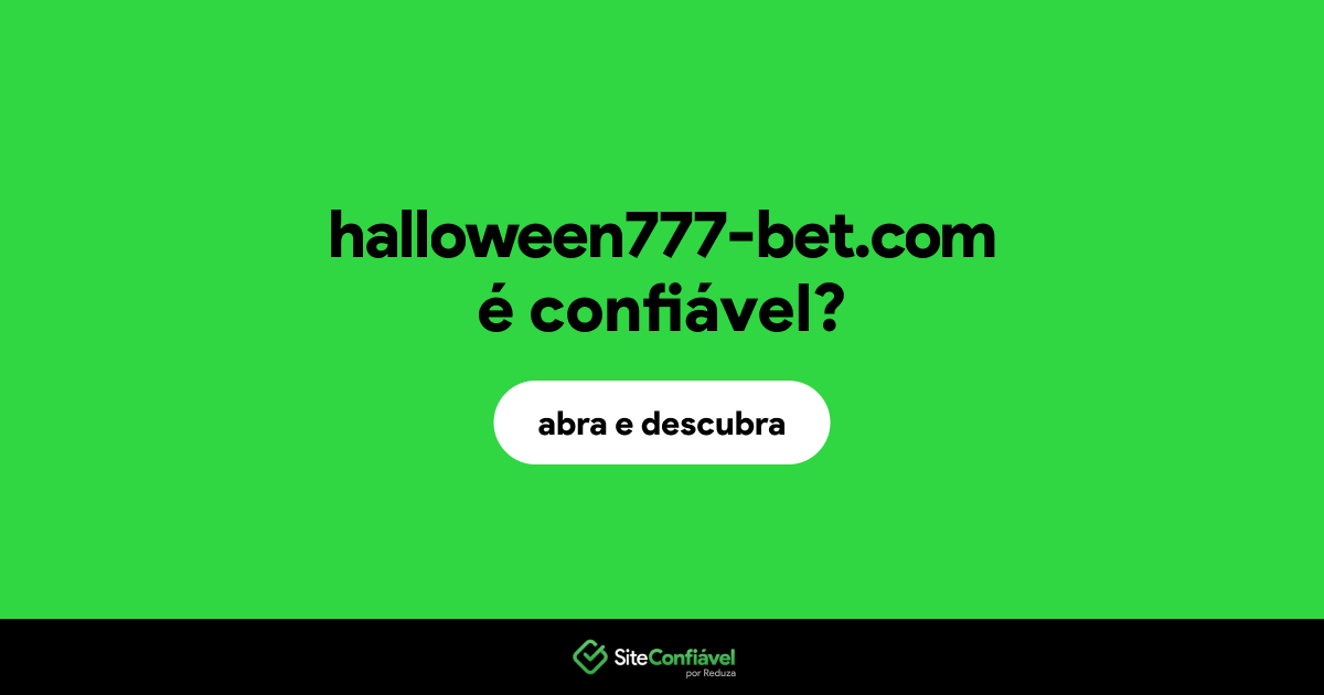 O site halloween777-bet.com é confiável?