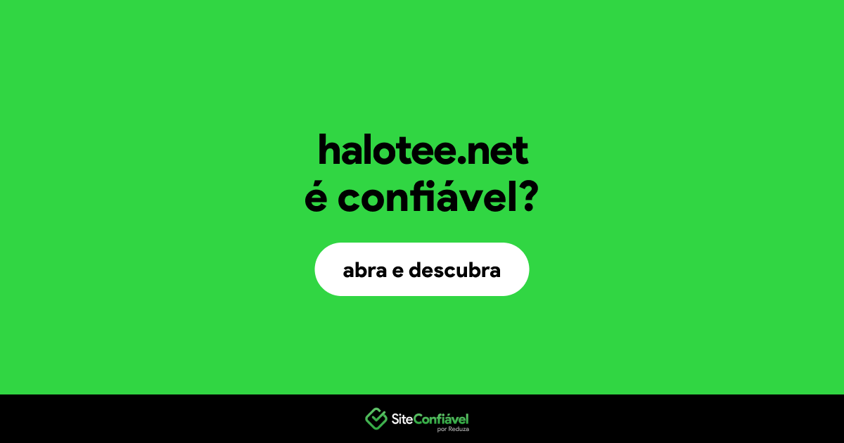 O site halotee.net é confiável?