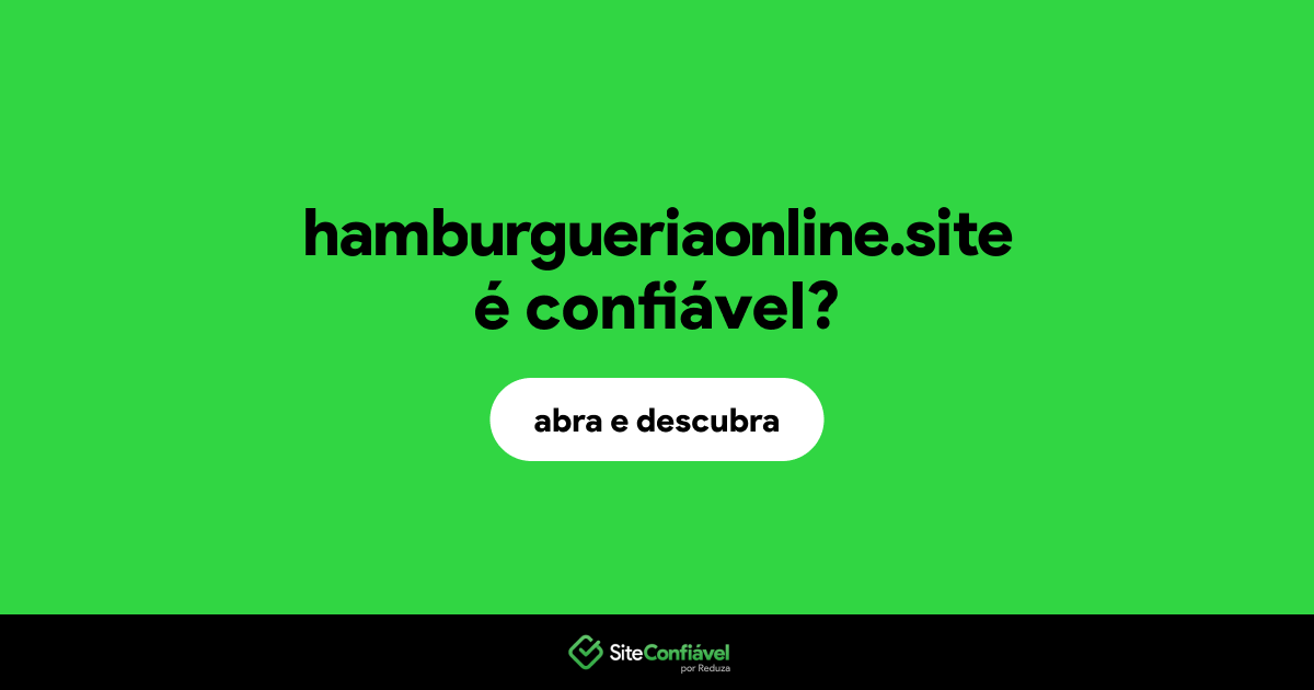 O site hamburgueriaonline.site é confiável?