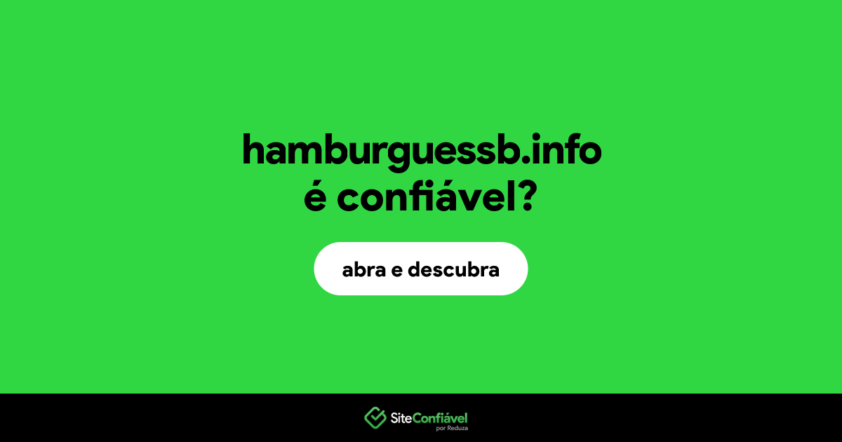 O site hamburguessb.info é confiável?