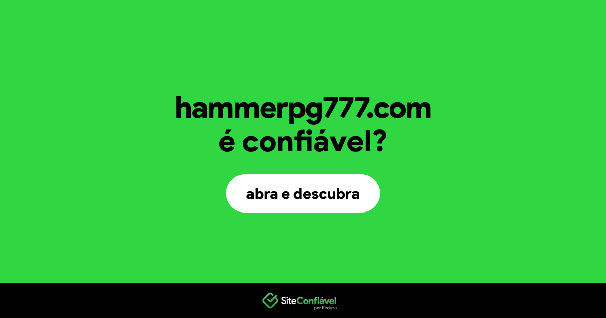 O site hammerpg777.com é confiável?