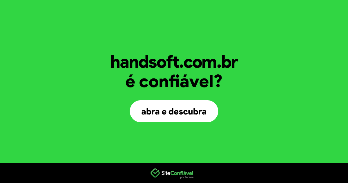 O site handsoft.com.br é confiável?
