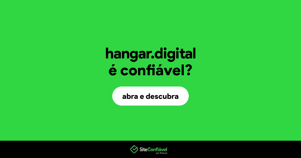 O site hangar.digital é confiável?