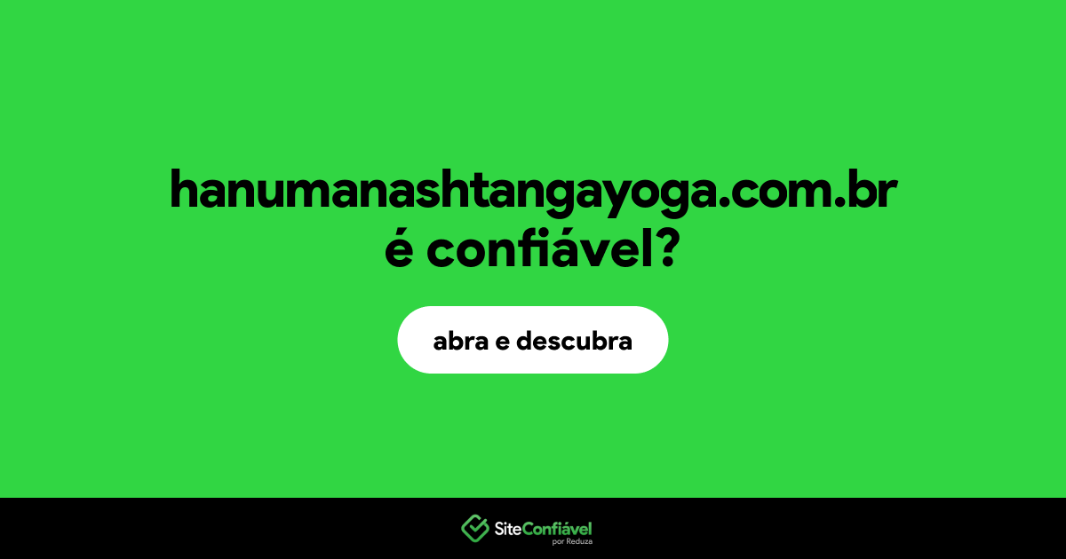 O site hanumanashtangayoga.com.br é confiável?