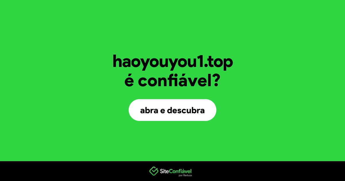 O site haoyouyou1.top é confiável?