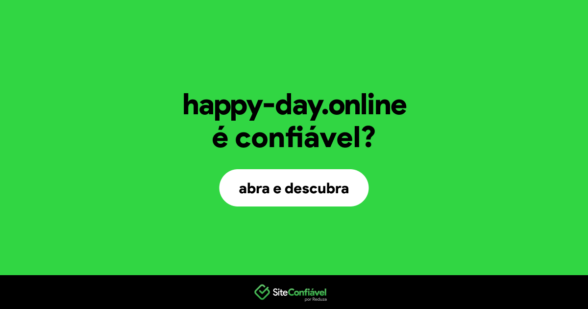 O site happy-day.online é confiável?