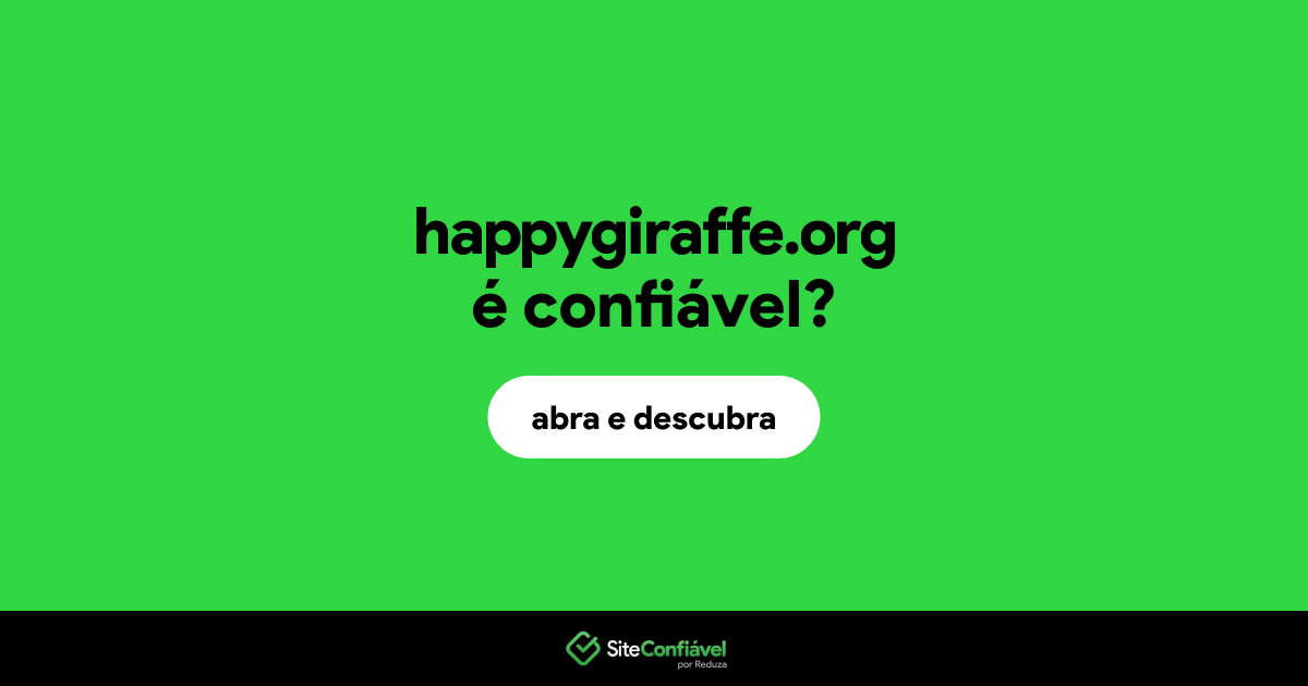 O site happygiraffe.org é confiável?